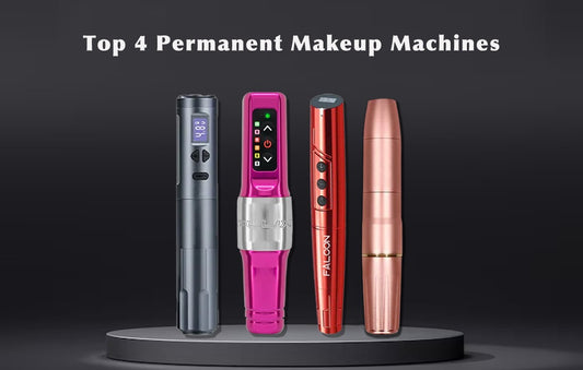 Our Top 4 Permanent Makeup Machines
